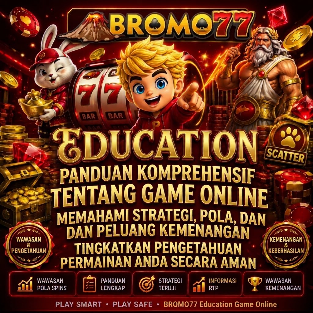 BROMO77 Education Tentang Game Online